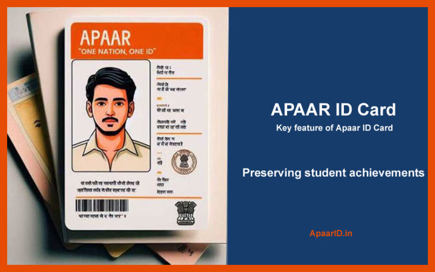 Preserving Student Achievements A Key Feature of the Apaar ID Card